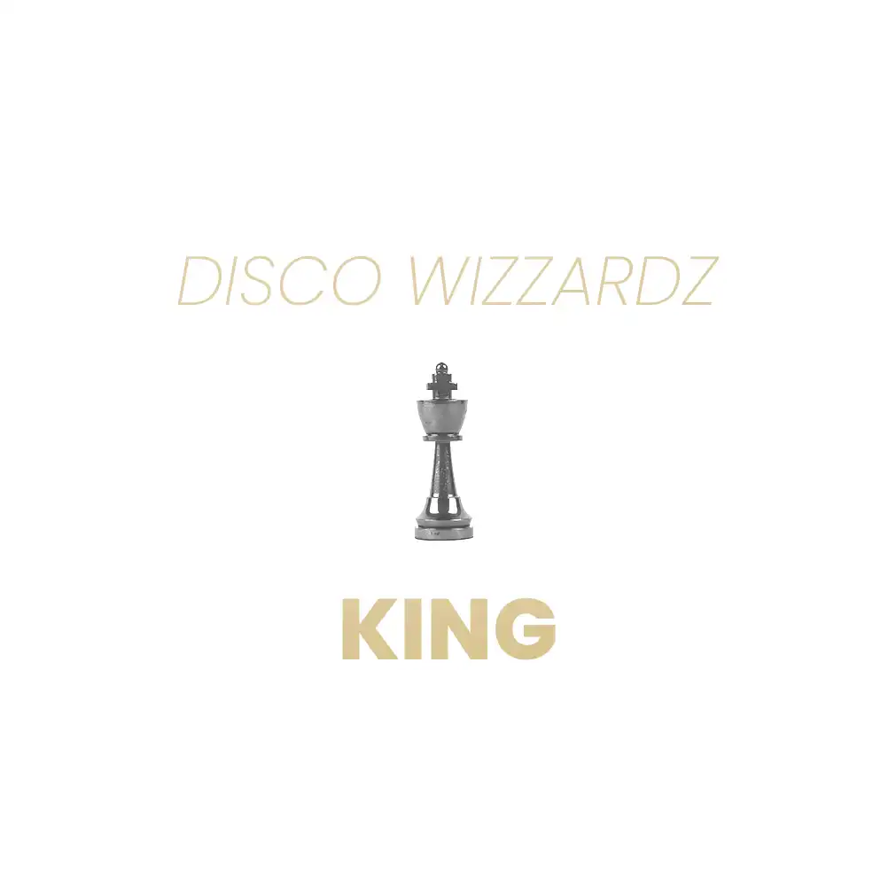 05 DISCO WIZZARDZ - King (EDM)